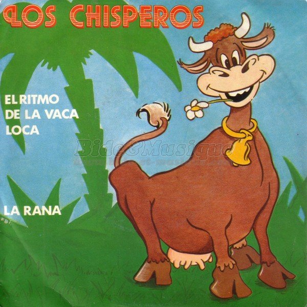 Chisperos, Los - El ritmo de la vaca loca
