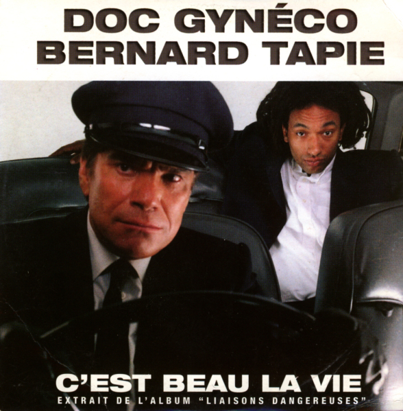 Doc Gynco & Bernard Tapie - C'est beau la vie