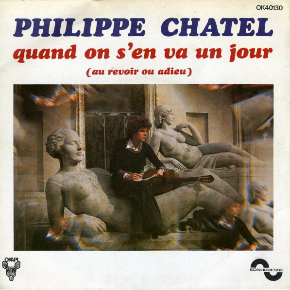 Philippe Chatel - Quand on s'en va un jour (au revoir ou adieu)