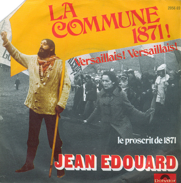 Jean Edouard - La commune 1871 (Versaillais, Versaillais !)