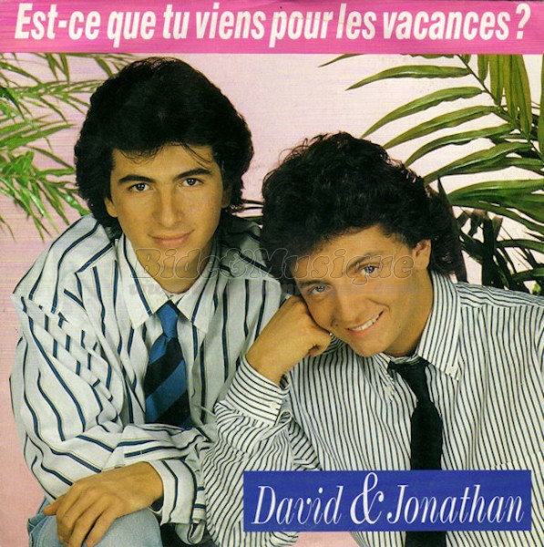 David et Jonathan - Est-ce que tu viens pour les vacances%26nbsp%3B%3F