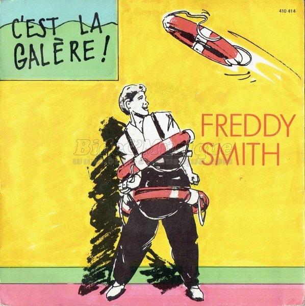 Freddy Smith - C'est la galre !