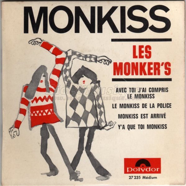 Les Monker's - Avec toi, j'ai compris le Monkiss