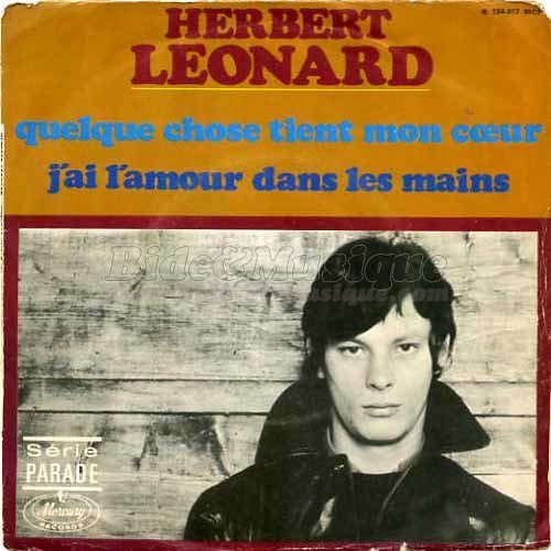 Herbert Lonard - Quelque chose tient mon cœur (Something's gotten hold of my heart)