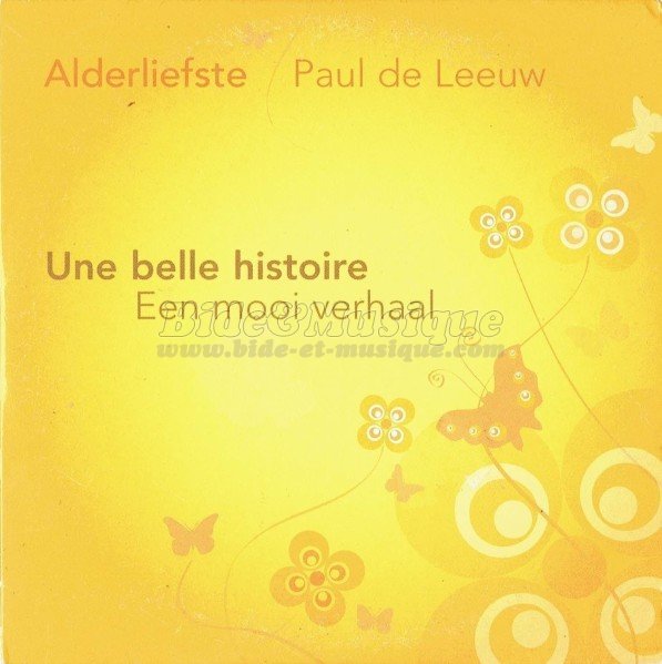 Alderliefste en Paul de Leeuw - Une belle histoire (een mooi verhaal)