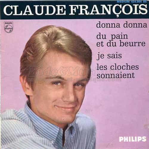 Claude Franois - Du pain et du beurre