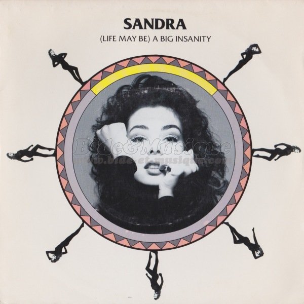 Sandra - (Life may be) a big insanity