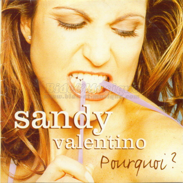 Sandy Valentino - Pourquoi%26nbsp%3B%3F
