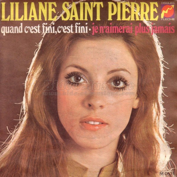 Liliane Saint Pierre - Quand c'est fini, c'est fini