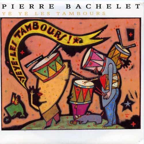 Pierre Bachelet - Y Y les tambours