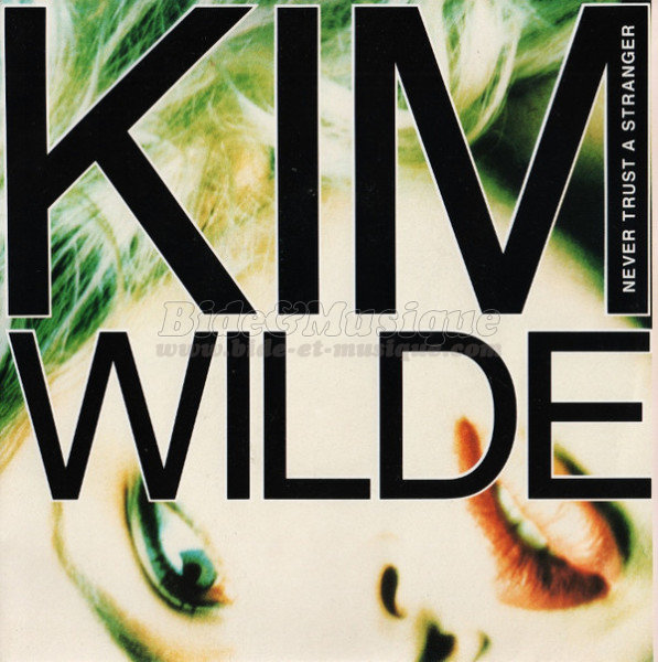 Kim Wilde - Never trust a stranger