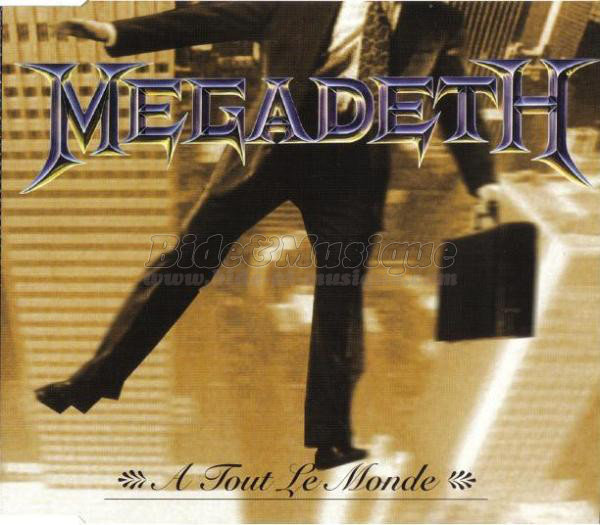 Megadeth -  tout le monde