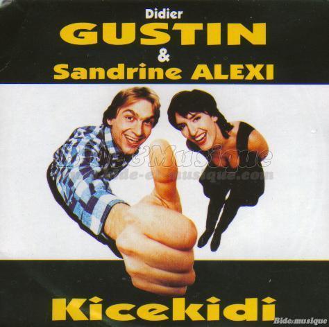 Didier Gustin et Sandrine Alexi - Kickidi ?