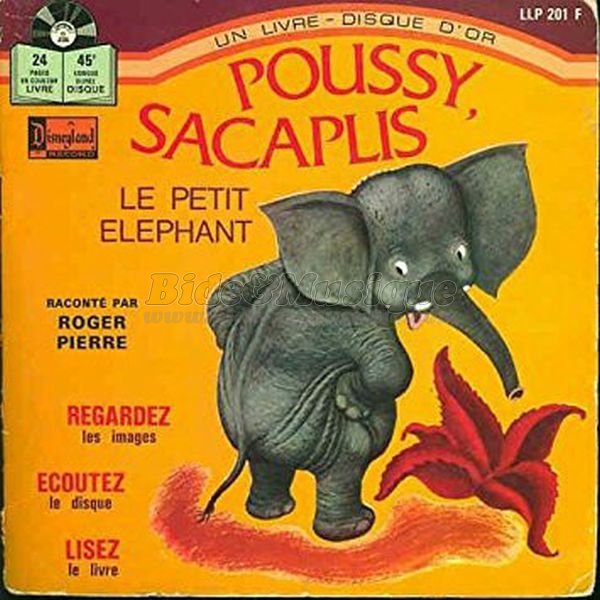 Les belles histoires de Bide & Musique - Poussy Sacaplis l'lphant par Roger Pierre