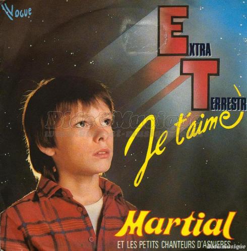 Martial et les Petits Chanteurs d'Asnires - E.T. je t'aime