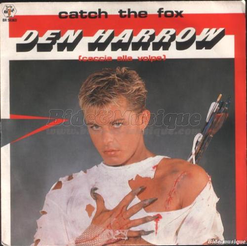 Den Harrow - Catch the fox