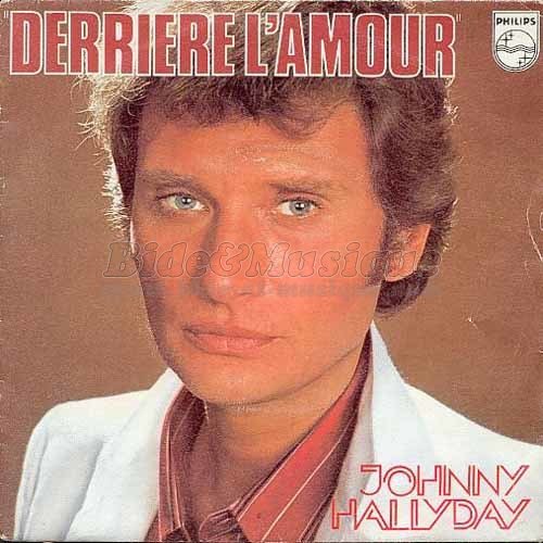 Johnny Hallyday - Derrire l'amour