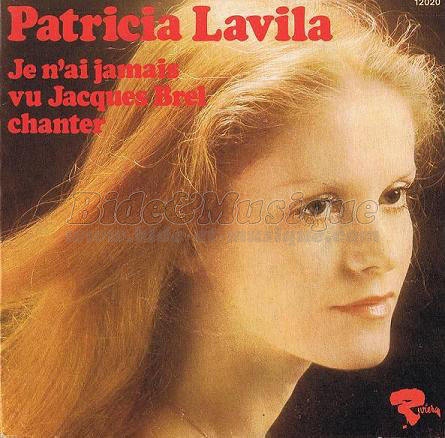 Patricia Lavila - Je n'ai jamais vu Jacques Brel chanter