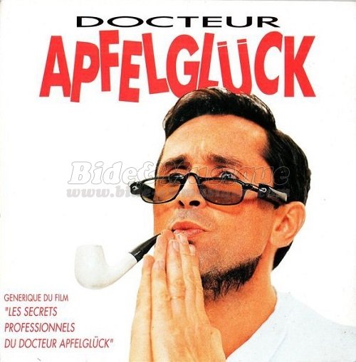 Les secrets professionnels du Docteur Apfelgluck - Docteur Apfelgluck