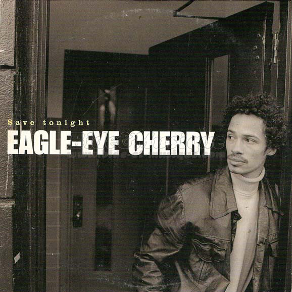 Eagle-Eye Cherry - 90'
