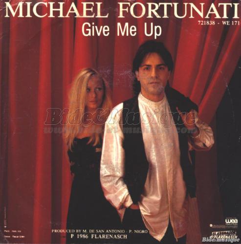 Michael Fortunati - Give me up