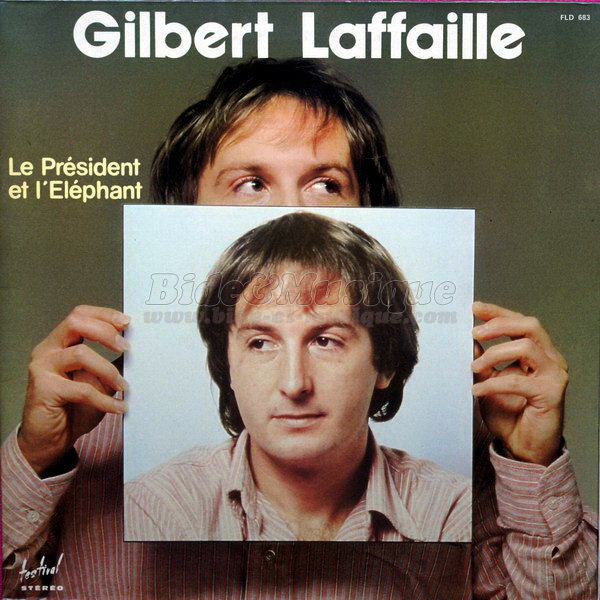 Gilbert Laffaille - Le Prsident et l'lphant