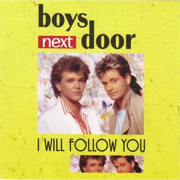 Boys Next Door - I will follow you