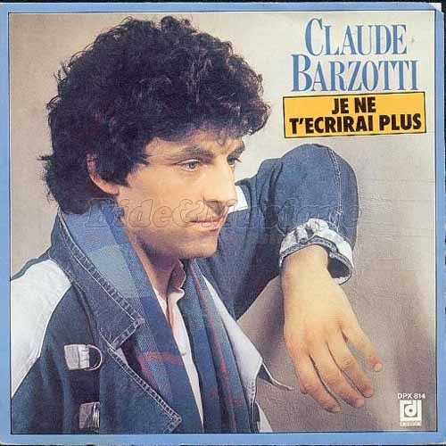 Claude Barzotti - Je ne t'crirai plus