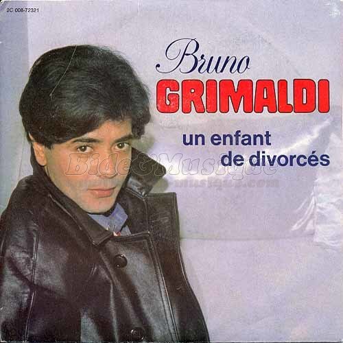 Bruno Grimaldi - Un enfant de divorc%E9s