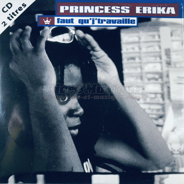 Princess Erika - Faut qu'j'travaille
