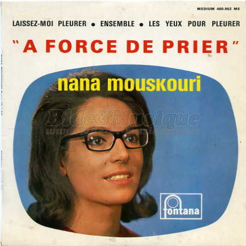 Nana Mouskouri -  force de prier