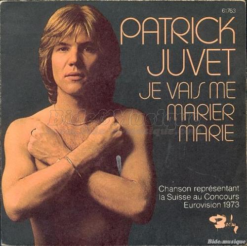 Patrick Juvet - Je vais me marier Marie