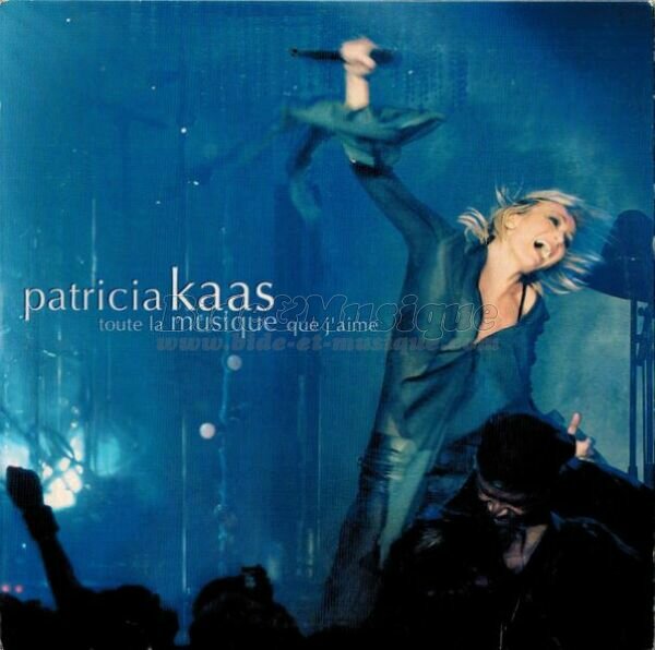 Patricia Kaas - Toute la musique que j'aime