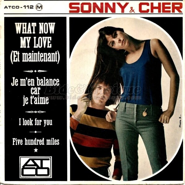 Sonny and Cher - What now my love