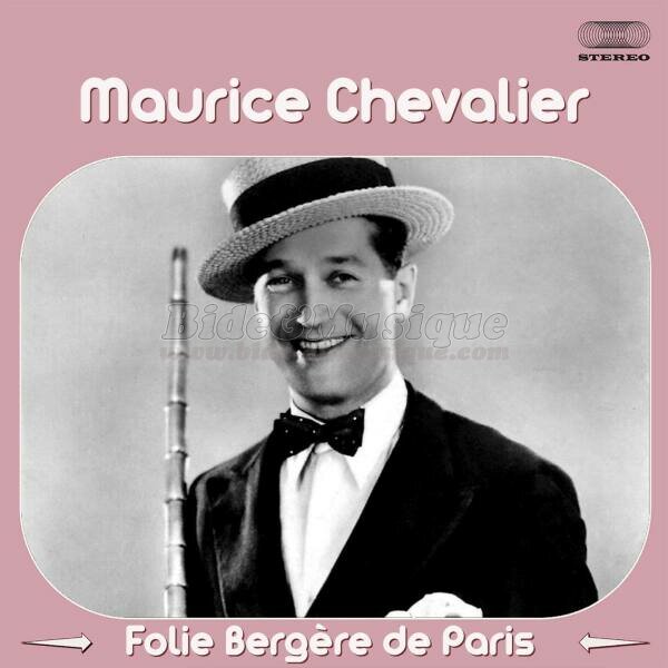 Maurice Chevalier - a fait d'excellents Franais