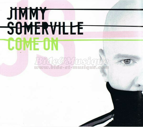 Jimmy Somerville - Come on
