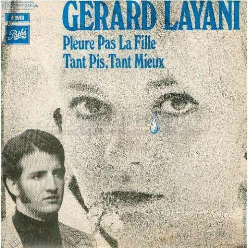 Grard Layani - Pleure pas la fille