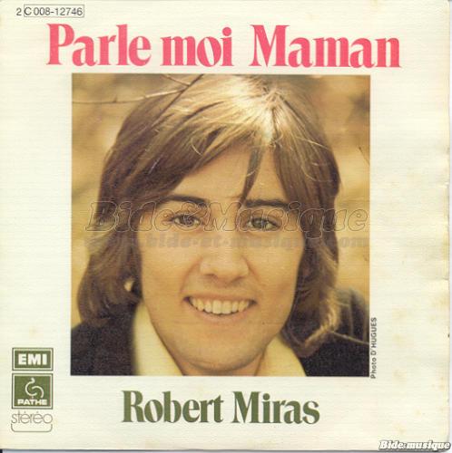 Robert Miras - Bonne fte Maman !