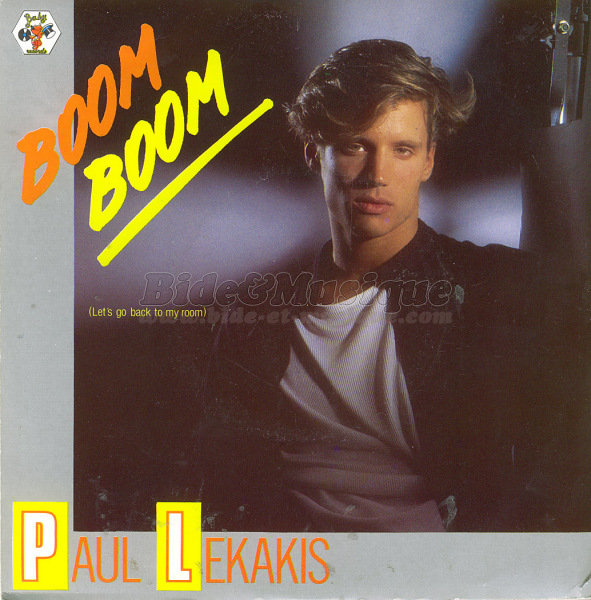 Paul Lekakis - Boom Boom (Let's go back to my room)