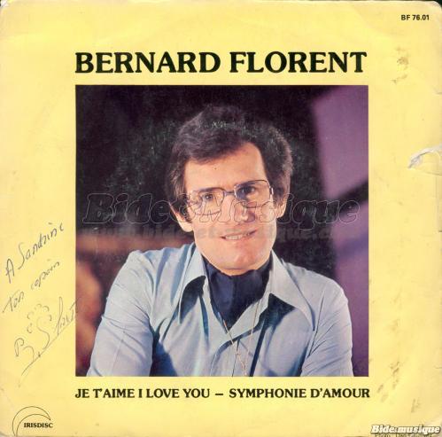 Bernard Florent - Je t%27aime I love you