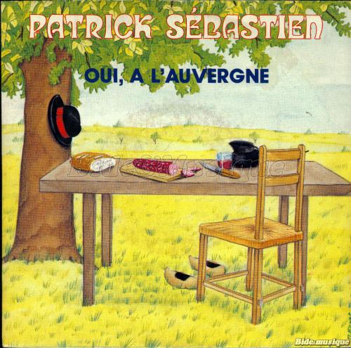 Patrick Sbastien - Oui  L'Auvergne