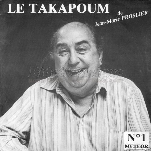 Jean-Marie Proslier - Takapoum, Le