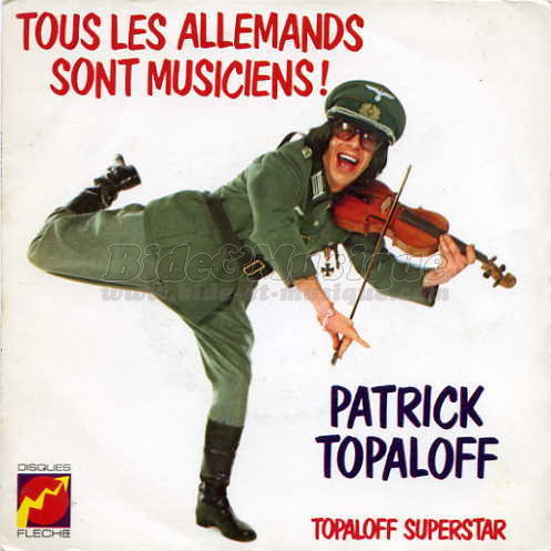 Patrick Topaloff - Tous les allemands sont musiciens