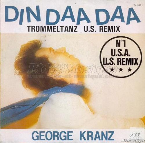 George Kranz - Din daa daa (maxi)