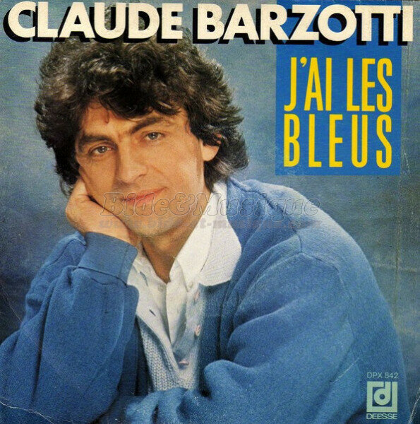 Claude Barzotti - J'ai les bleus