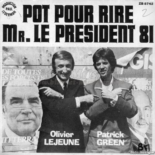 Patrick Green et Olivier Lejeune - Pot pour rire Mr le Prsident 81