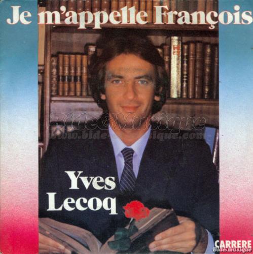 Yves Lecoq - Je m'appelle Franois
