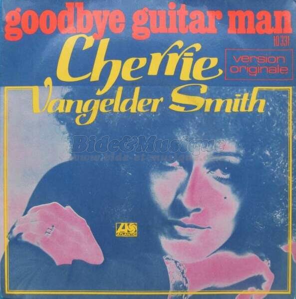 Cherrie Vangelder-Smith - Goodbye Guitar Man