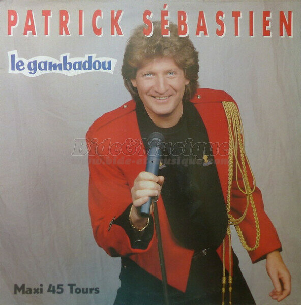 Patrick Sbastien - Maxi 45 tours