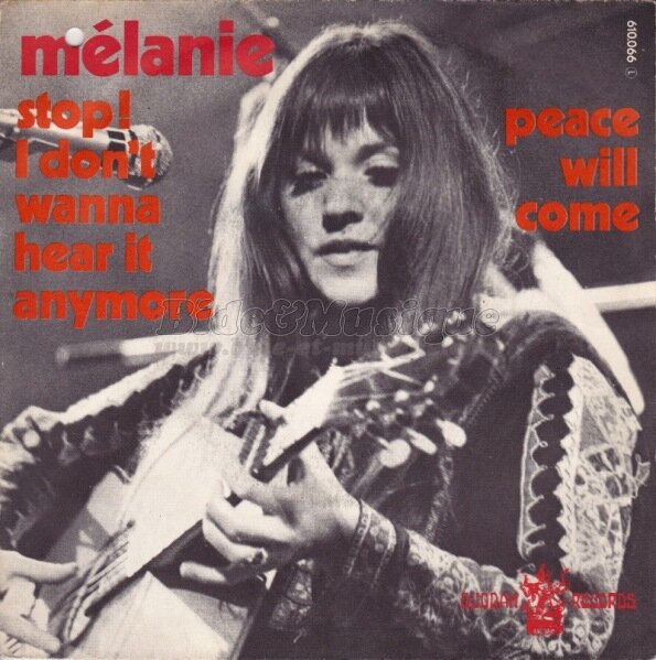 Melanie - Stop! I don't wanna' hear it anymore